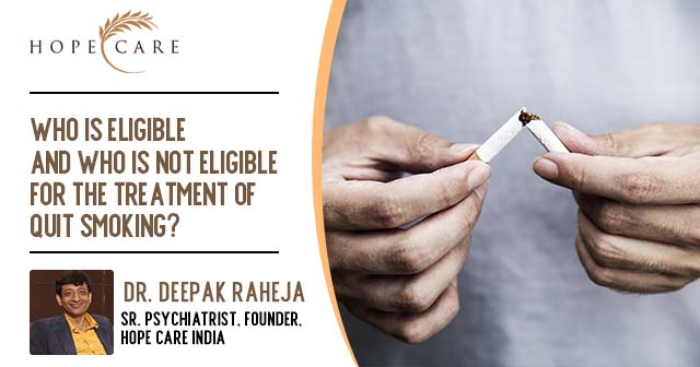 Who is eligible and who is not eligible for the treatment of Quit Smoking?