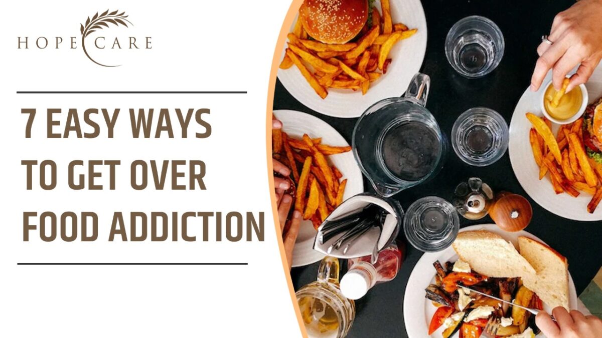 7 easy ways to get over food addiction