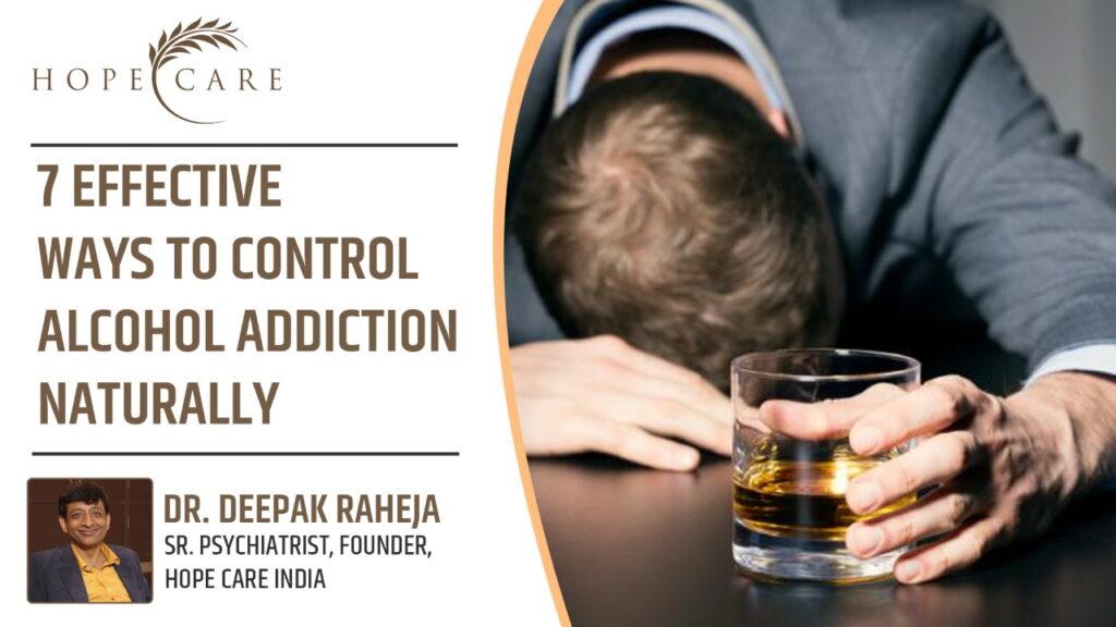 7 Effective Ways To Treat Alcohol Addiction Naturally 